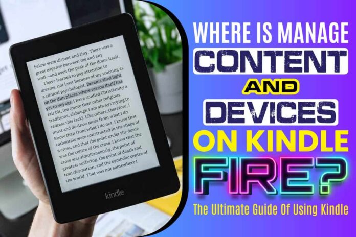 Where Is Manage Content and Devices on Kindle Fire