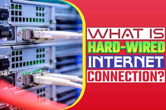 What Is Hard-wired Internet Connection