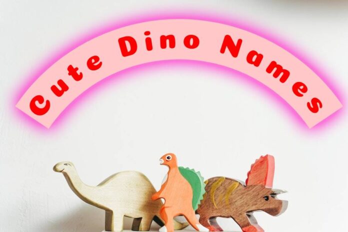 Cute Dino Names